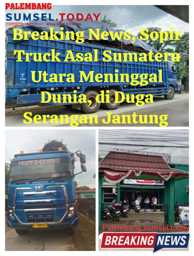 Breaking News, Sopir Truck Asal Sumatera Utara, Meninggal Dunia di Duga Serangan Jantung
