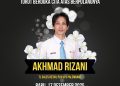 GESIT : Tutup Usia Akhmad Rizani Semoga Almarhum Mendapat Tempat Terbaik, Semoga Segala Dosa di Ampuni dan diterima Amal Ibadahnya,